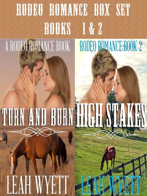 Title details for Rodeo Romance Box Set--Books 1 & 2 (Contemporary Cowboy Romance) by Leah Wyett - Available